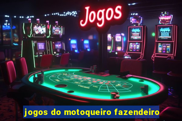 jogos do motoqueiro fazendeiro